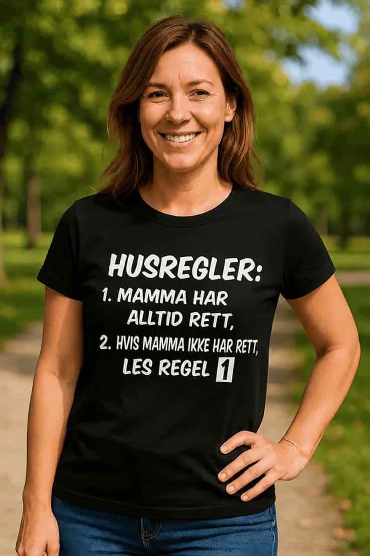 Morsom t-skjorte Husregler mamma har rett