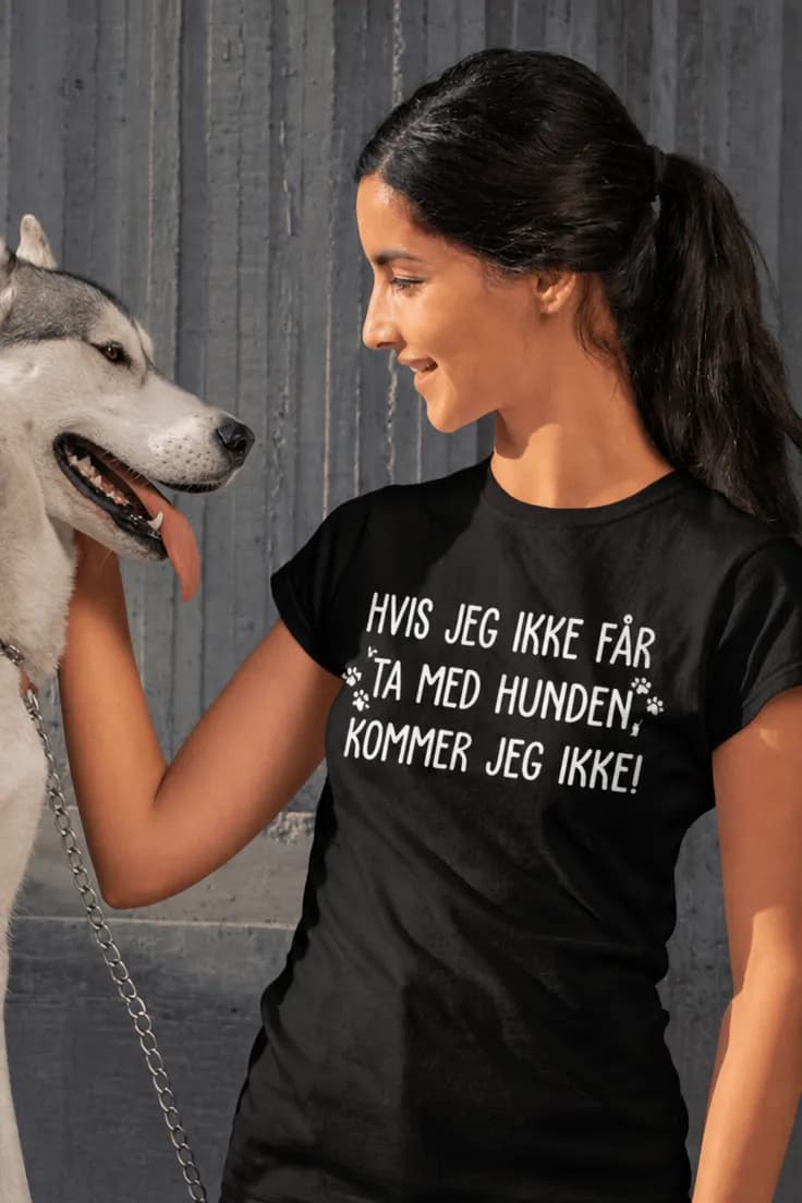 Morsom t-skjorte Hvis hunden må bli med