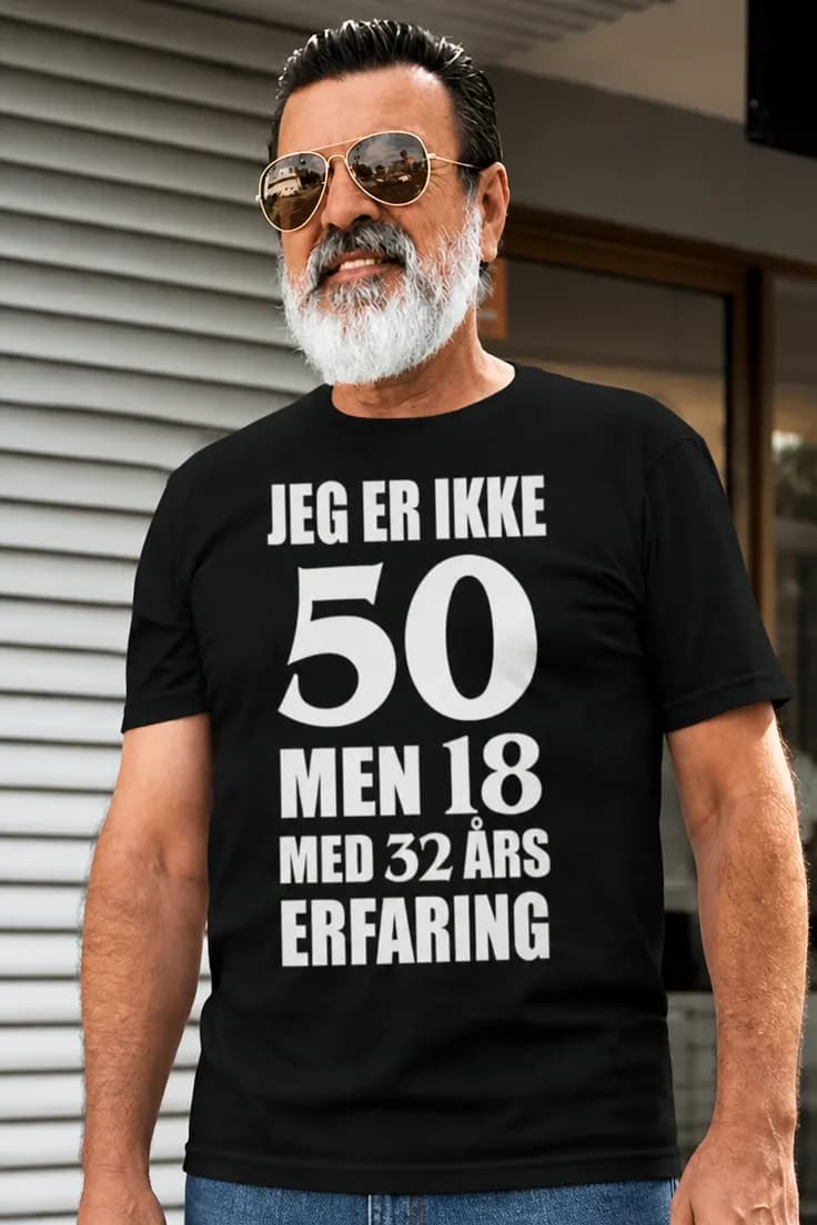 Morsom t-skjorte Ikke 50 men 18 – JEG ER IKKE 50