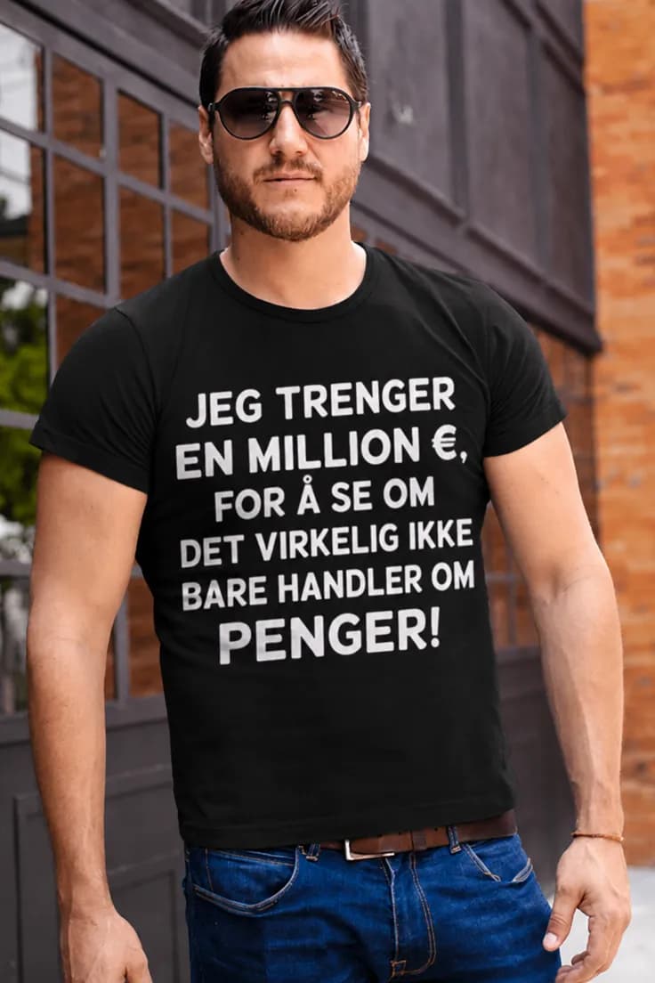 Morsom t-skjorte Ikke alt handler om penger
