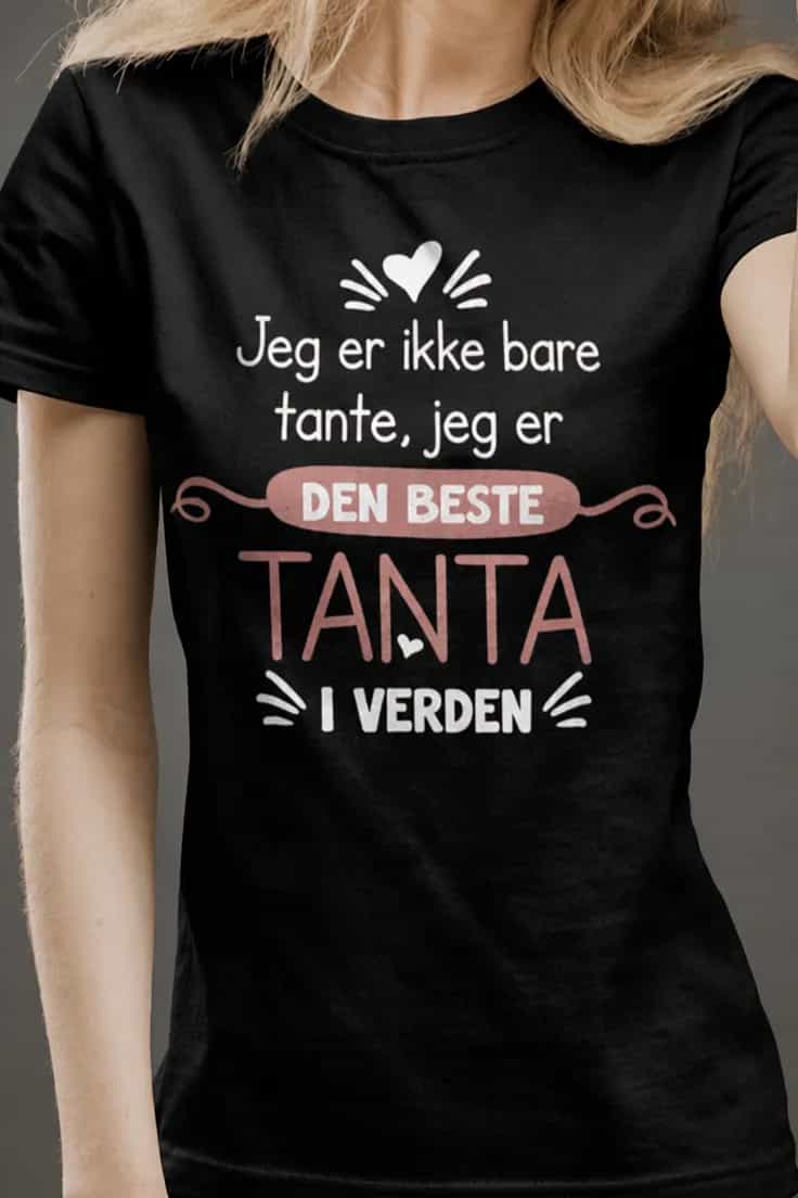 Morsom t-skjorte Ikke bare tante – Jeg er ikke bare
