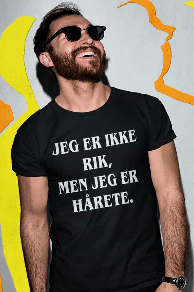 Morsom t-skjorte Ikke rik men hårete – JEG ER IKKE
