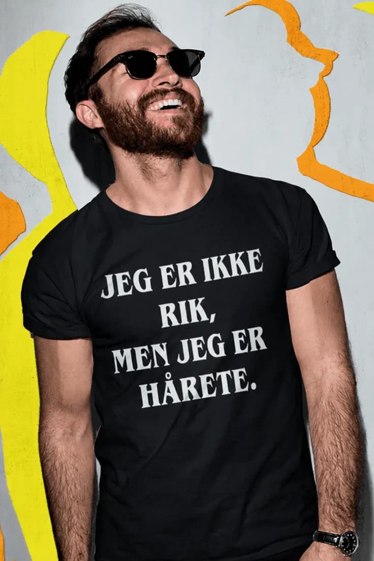 Morsom t-skjorte Ikke rik men hårete – JEG ER IKKE