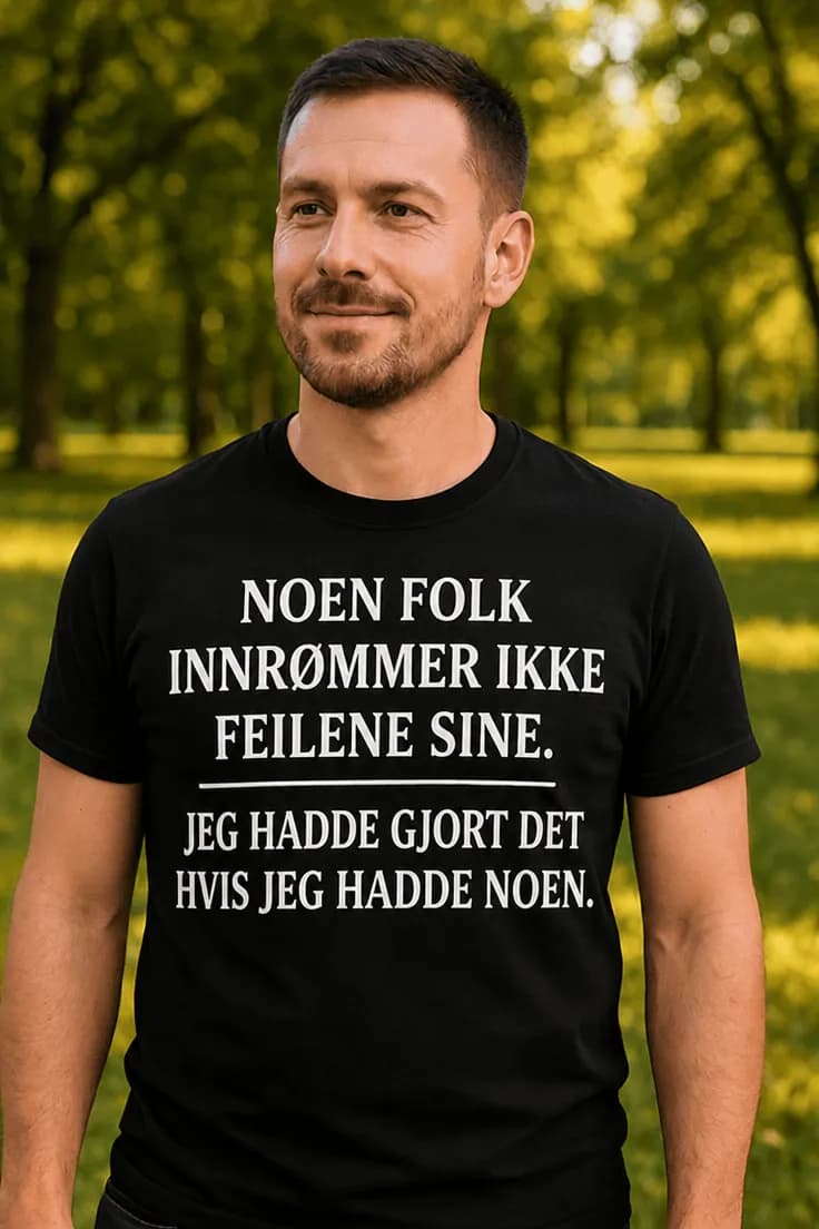 Morsom t-skjorte Innrømmer ingen feil