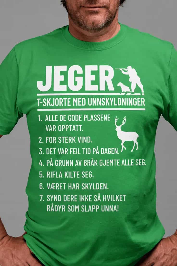 Morsom t-skjorte Jegerens unnskyldninger