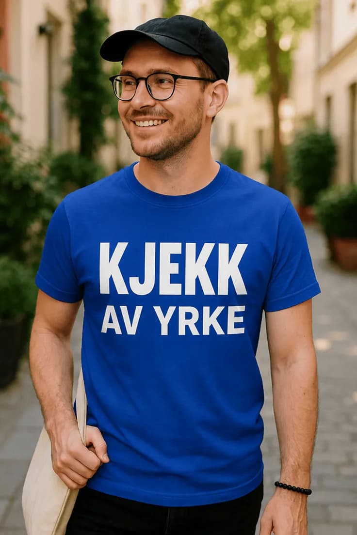 Morsom t-skjorte Kjekk av yrke
