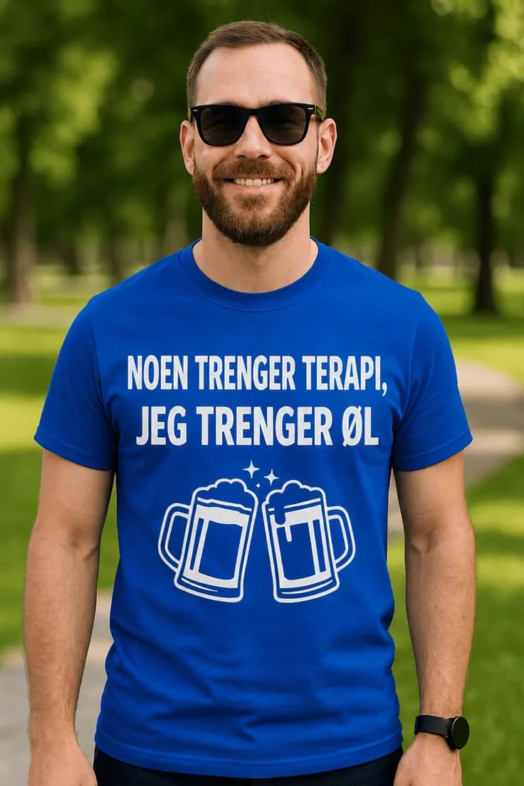 Morsom t-skjorte Ølterapi – NOEN TRENGER TERAPI,