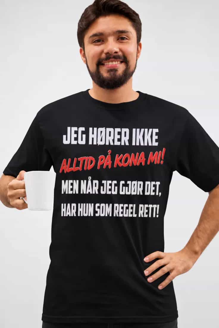 Morsom t-skjorte Lytter ikke alltid til kona