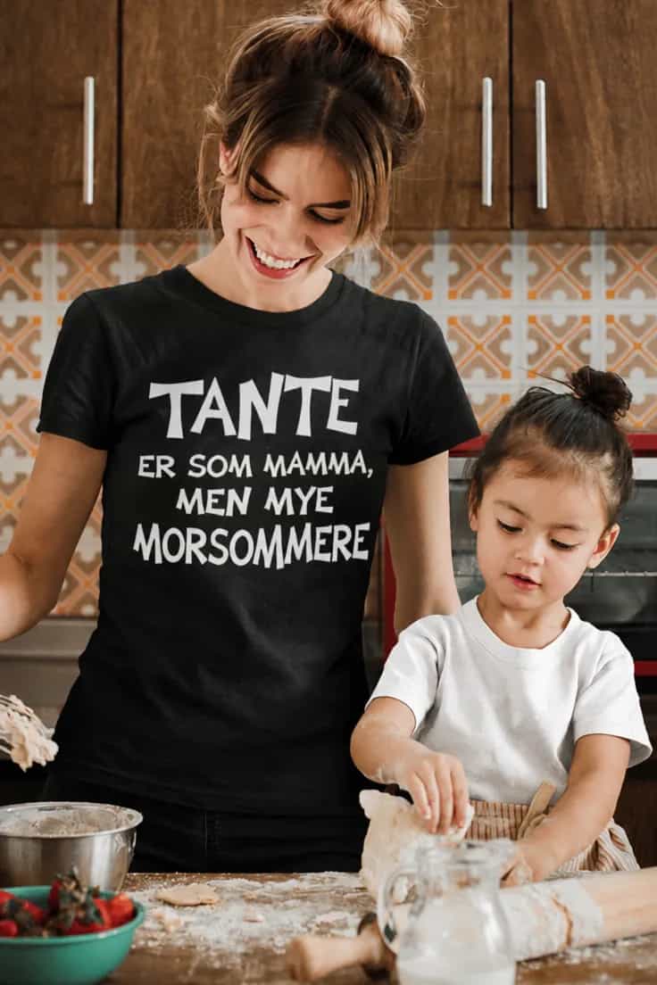 Morsom t-skjorte Morsom tante – TANTE ER SOM MAMMA,