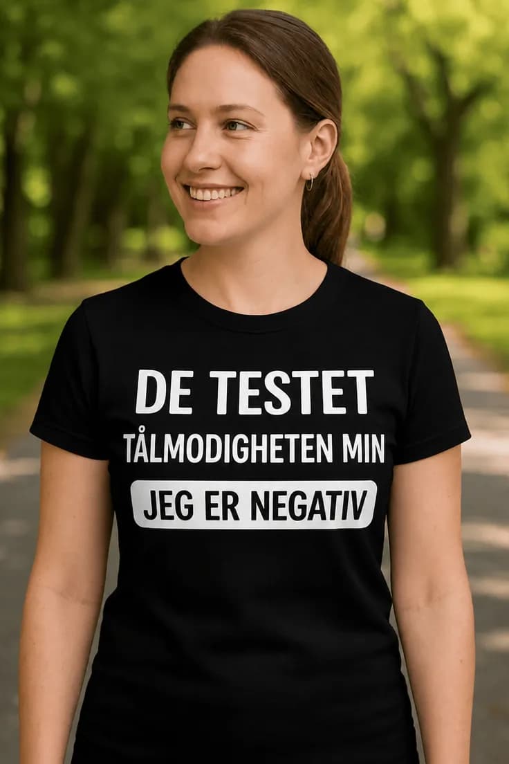 Morsom t-skjorte Negativ tålmodighetstest