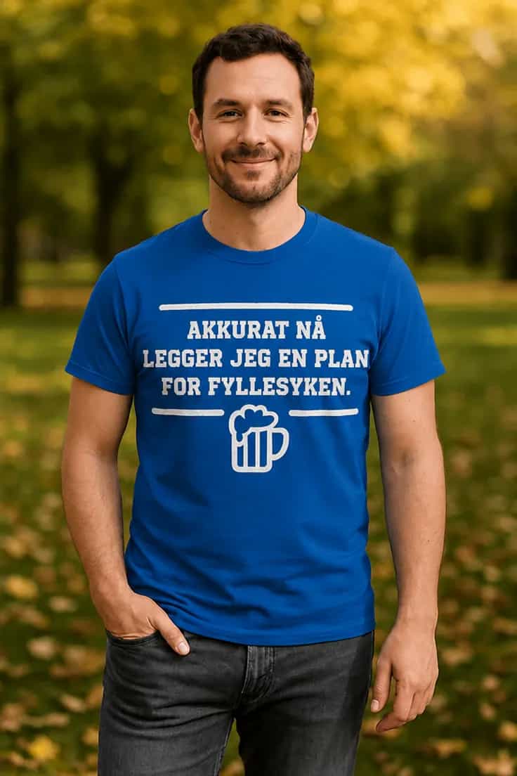 Morsom t-skjorte Plan for fyllesyken – AKKURAT NÅ