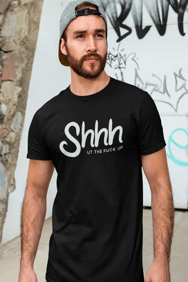 Morsom t-skjorte Shhh hold kjeft – Shhh UT THE FUCK UP