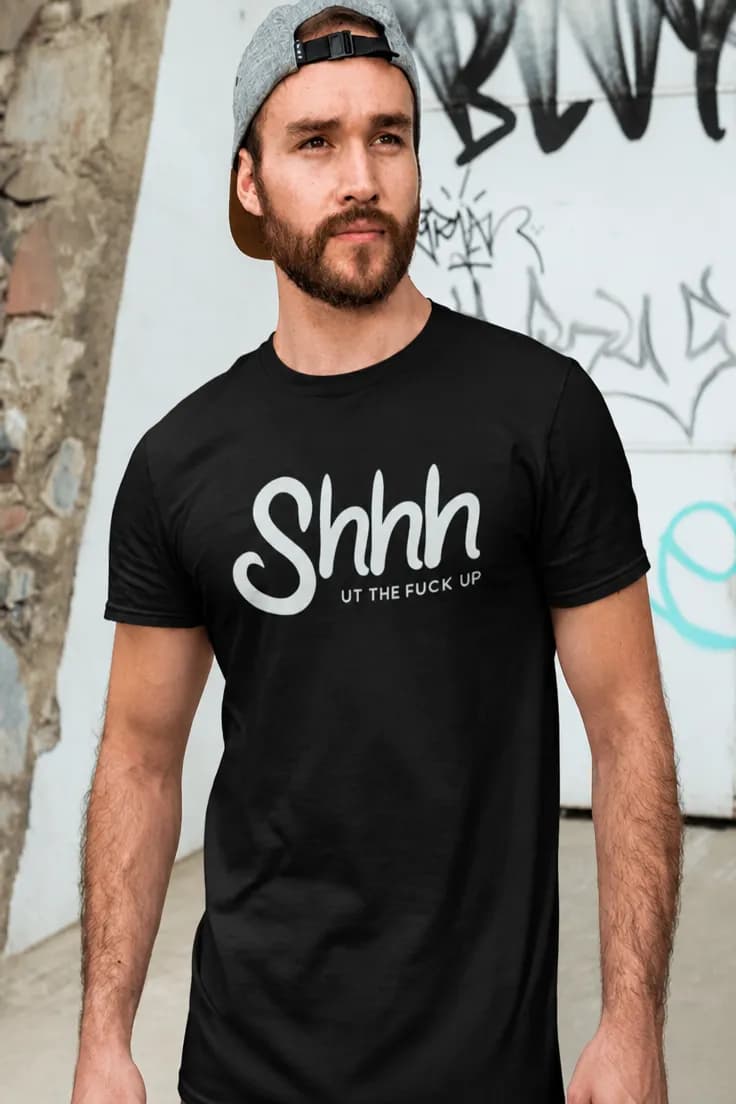 Morsom t-skjorte Shhh hold kjeft – Shhh UT THE FUCK UP