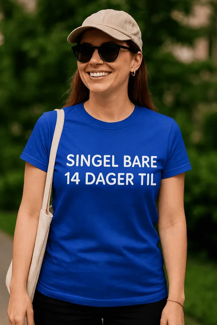 Morsom t-skjorte Singel i 14 dager til