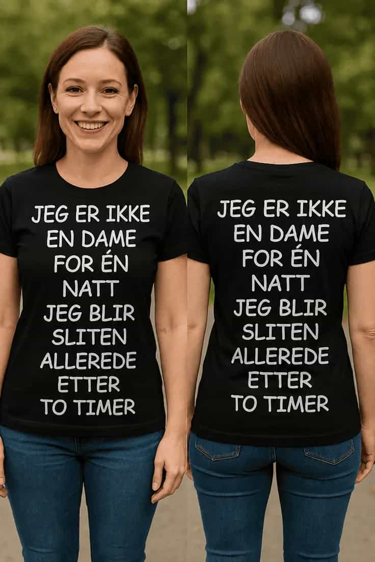 Morsom t-skjorte Sliten etter to timer