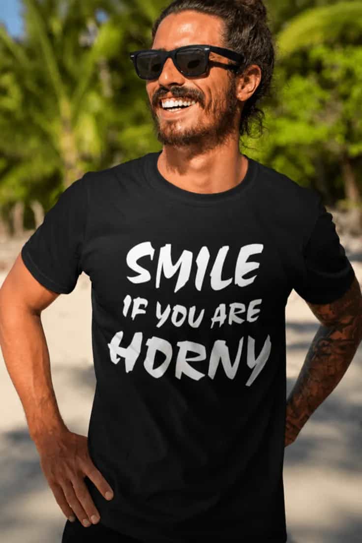 Morsom t-skjorte Smil hvis du er kåt – SMILE IF YOU
