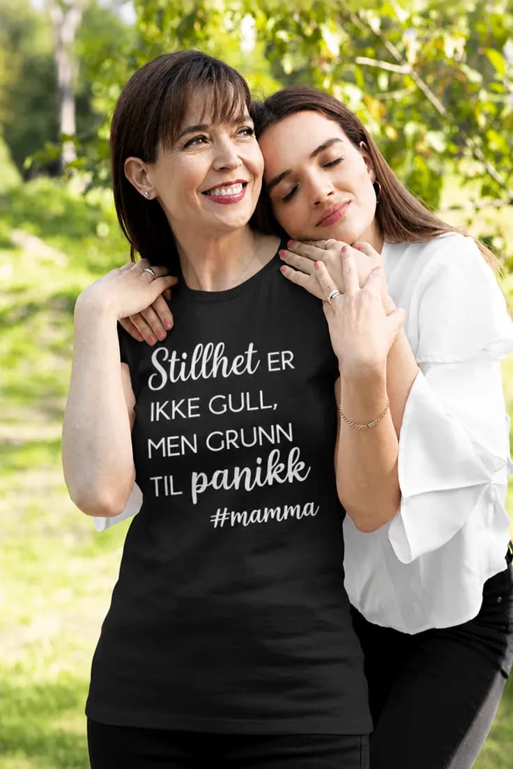 Morsom t-skjorte Stillhet er ikke gull #mamma