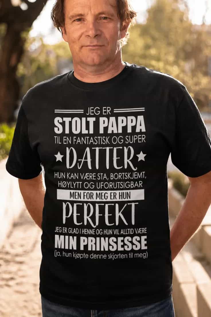 Morsom t-skjorte Stolt pappa til datter
