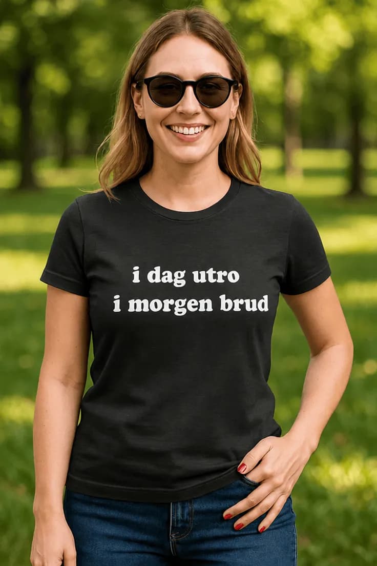 Morsom t-skjorte Utroskap i dag brud i morgen