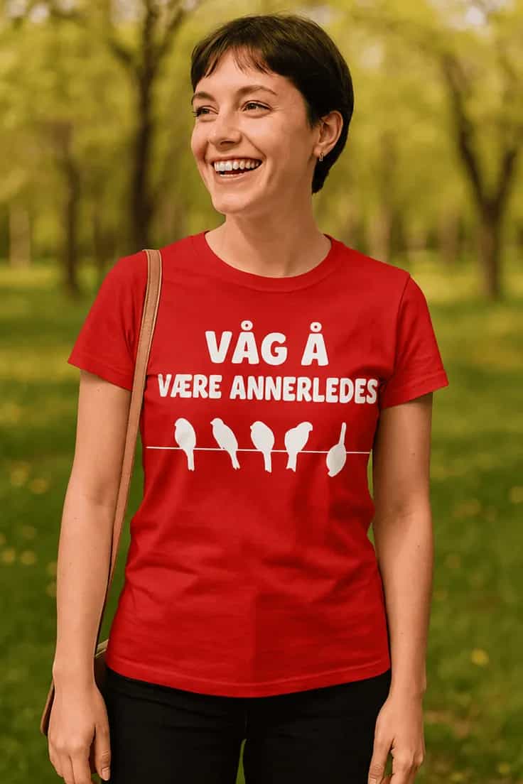Morsom t-skjorte Våg å være annerledes