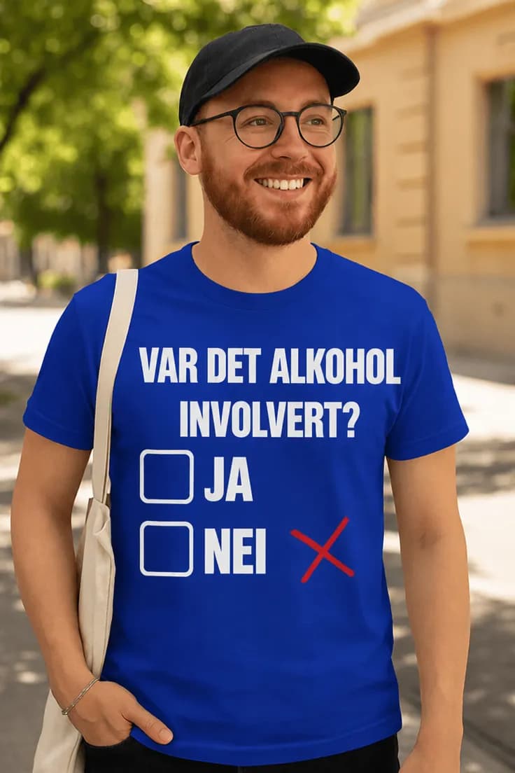 Morsom t-skjorte Var det alkohol involvert