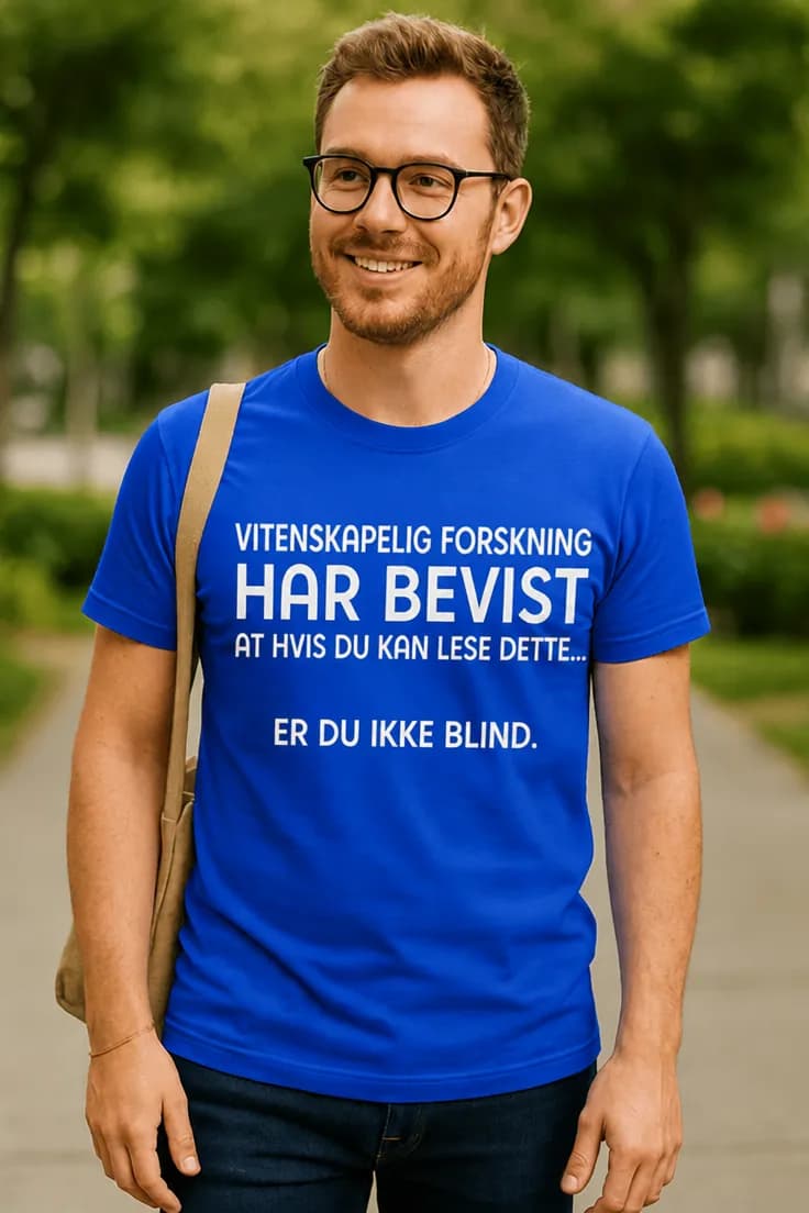 Morsom t-skjorte Vitenskapelig forskning ikke blind