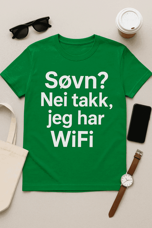 Søvn? Nei takk, jeg har WiFi - T-skjorte