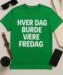 Hver dag burde være fredag T-skjorte