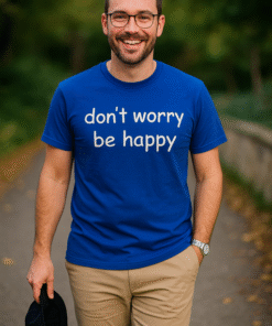 Don't Worry Be Happy - T-skjorte