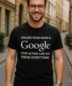 Unless your name is Google - T-skjorte