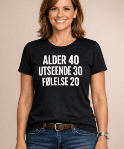 Morsom t-skjorte: Alder 40, utseende 30, følelse 20