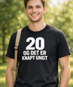 Morsom t-skjorte: 20 og det er knapt ungt