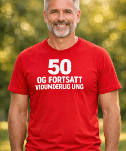 Morsom t-skjorte: 50 og fortsatt vidunderlig ung