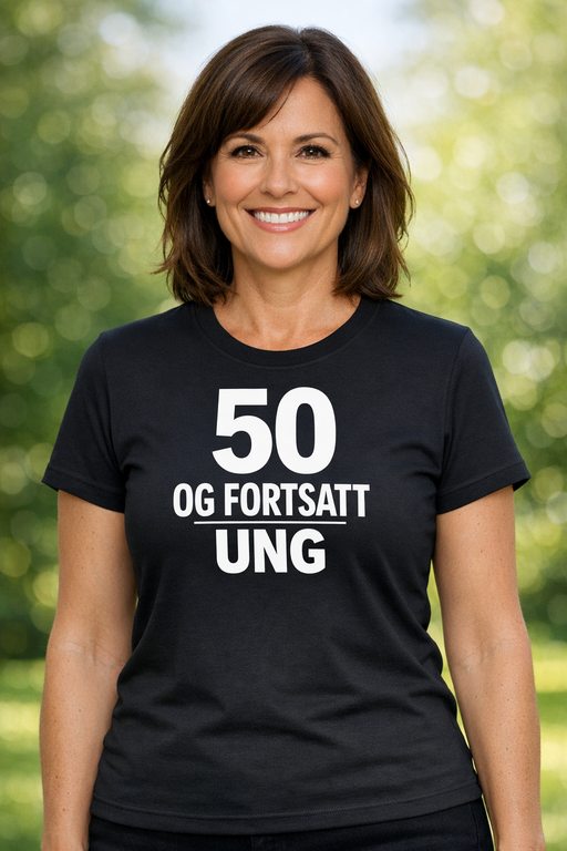 Morsom t-skjorte: 50 og fortsatt ung