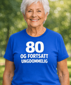 Morsom t-skjorte: 80 og fortsatt ungdommelig