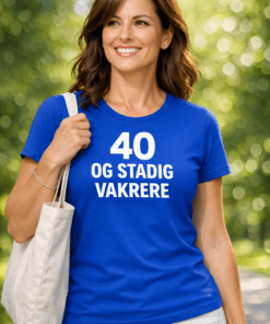 Morsom t-skjorte: 40 og stadig vakrere