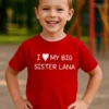 Barne t-skjorte Storesøster med navn med trykket I ♥MY BIG SISTER LANA