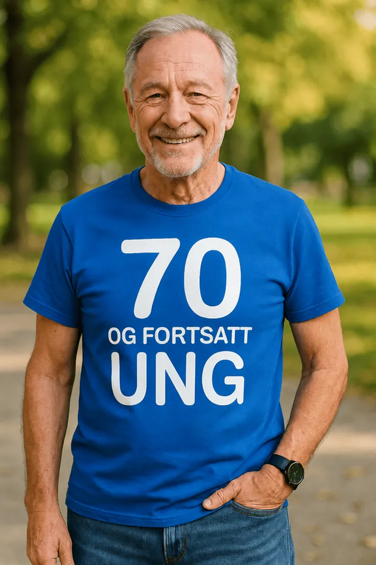 Morsom t-skjorte 70 og fortsatt ung med trykket 70 OG FORTSATT UNG