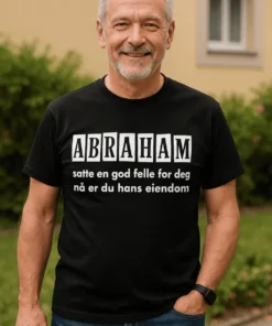 Morsom t-skjorte Abraham fanget deg med trykket ABRAHAM satte en god felle for deg nå er du hans eiendom