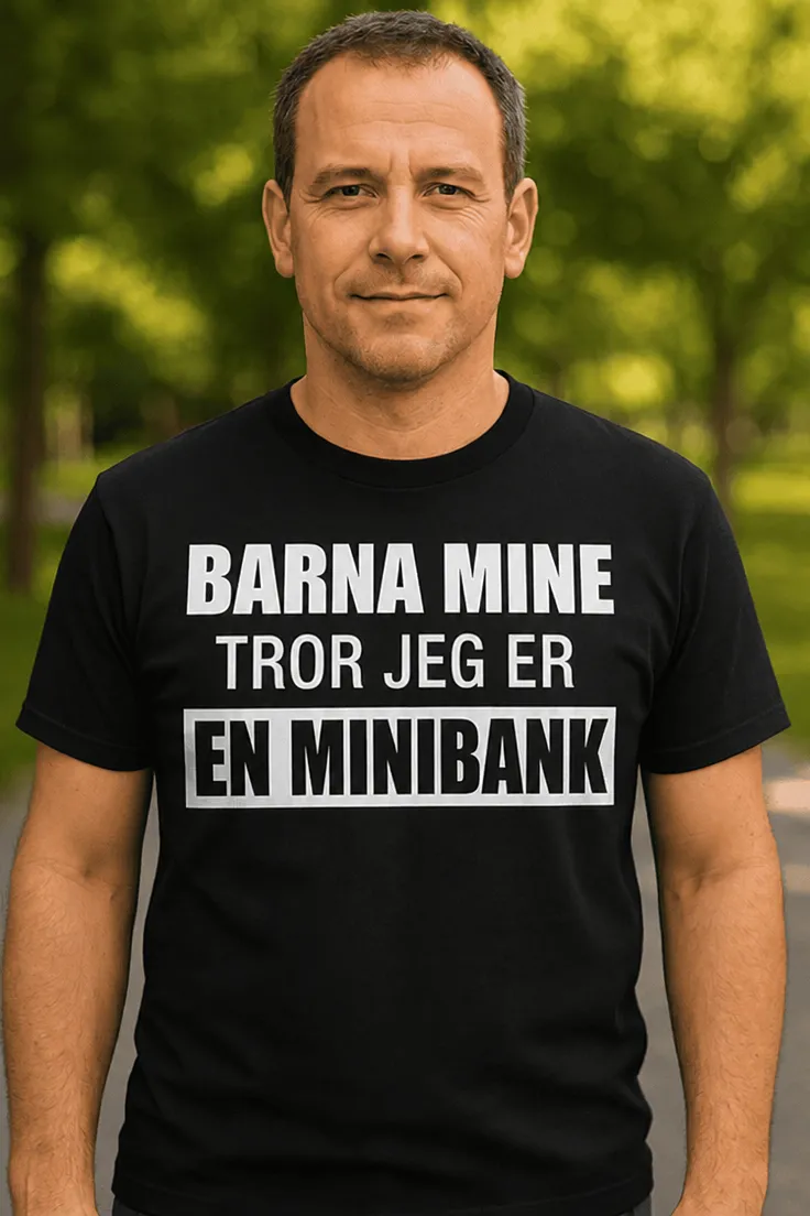 Morsom t-skjorte Barna tror jeg er minibank med teksten BARNA MINE TROR JEG ER EN MINIBANK