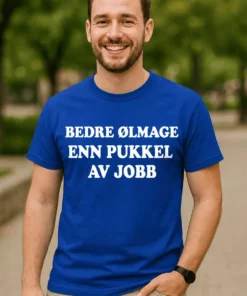 Morsom t-skjorte Bedre ølmage enn jobb med teksten BEDRE ØLMAGE ENN PUKKEL AV JOBB