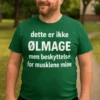 Morsom t-skjorte Dette er ikke ølmage med humoristisk design for gave