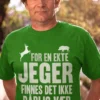 Morsom t-skjorte Ekte jeger med humoristisk jaktmotiv og trykket tekst