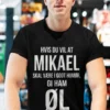 Morsom t-skjorte Gi ham øl med navn for Mikael med humoristisk design