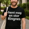 Morsom t-skjorte Hent meg en stor Ringnes med teksten hent meg en stor Ringnes