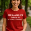 Morsom t-skjorte Ikke skam deg med humoristisk trykk for gave og fest
