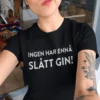 Morsom t-skjorte Ingen har slått gin med humoristisk gin-design for gave og fest
