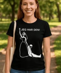 Morsom t-skjorte Jeg har den med trykket JEG HAR DEN! på hvit t-skjorte