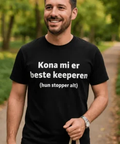 Morsom t-skjorte Kona er beste keeperen med teksten Kona mi er beste keeperen (hun stopper alt)