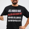 Morsom t-skjorte Lytter ikke alltid til kona med humoristisk gavebudskap for mann